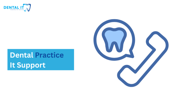 Dental Practice It Support