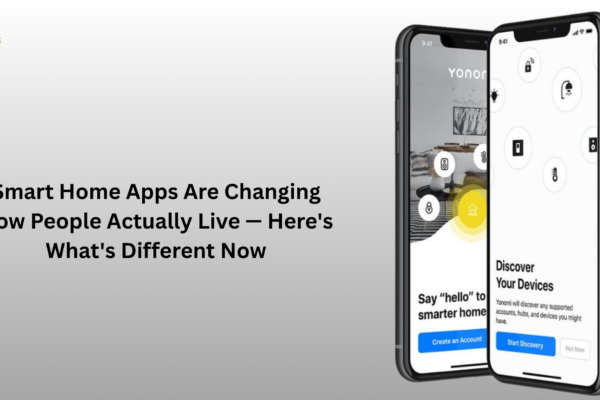 Smart Home Apps Are Changing How People Actually Live